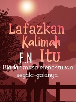 Lafazkan Kalimah Itu