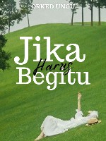 Jika Harus Begitu