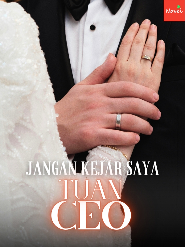 Jangan Kejar Saya Tuan CEO