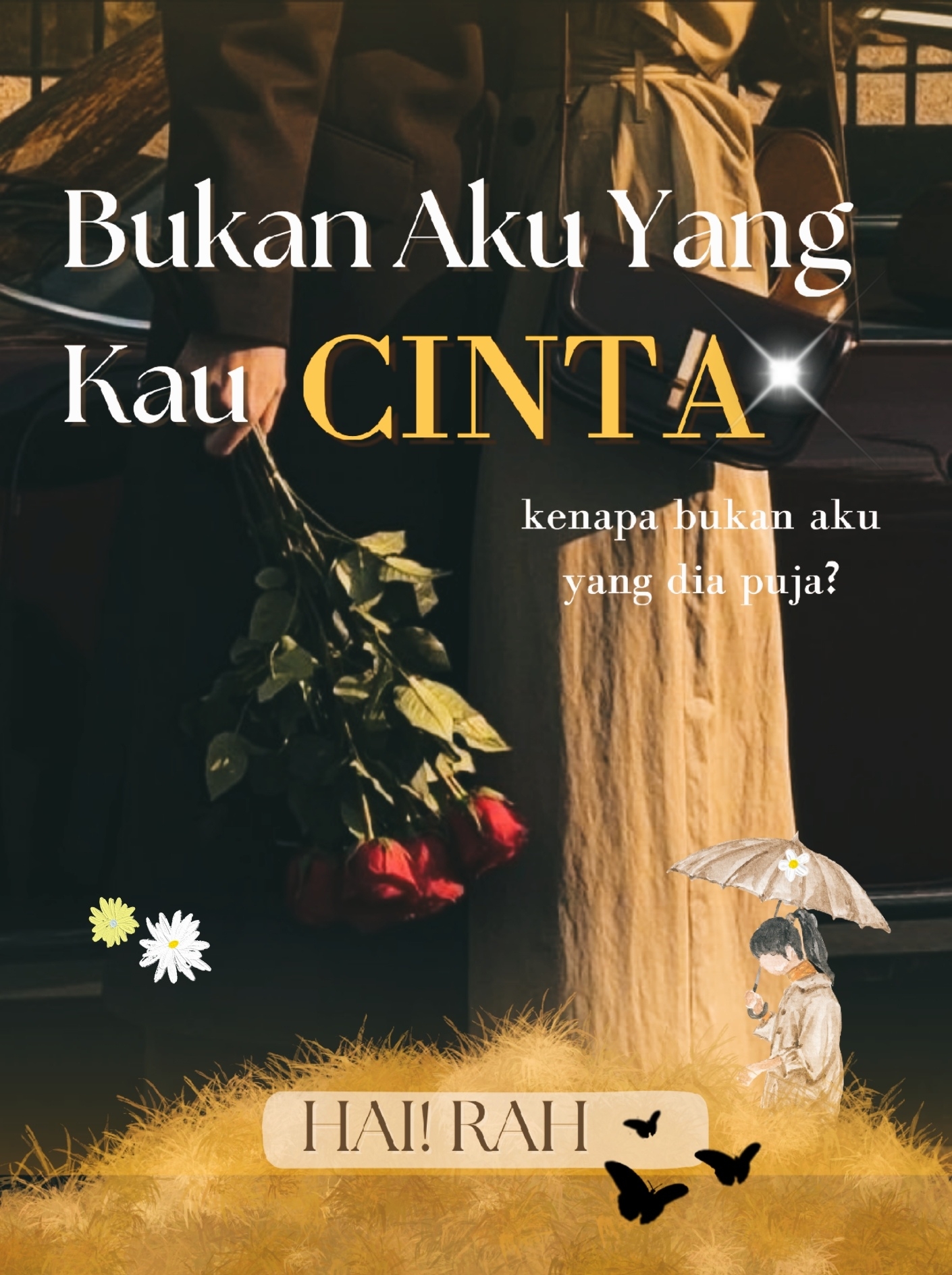 BUKAN AKU YANG KAU CINTA