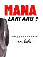 Mana Laki Aku?