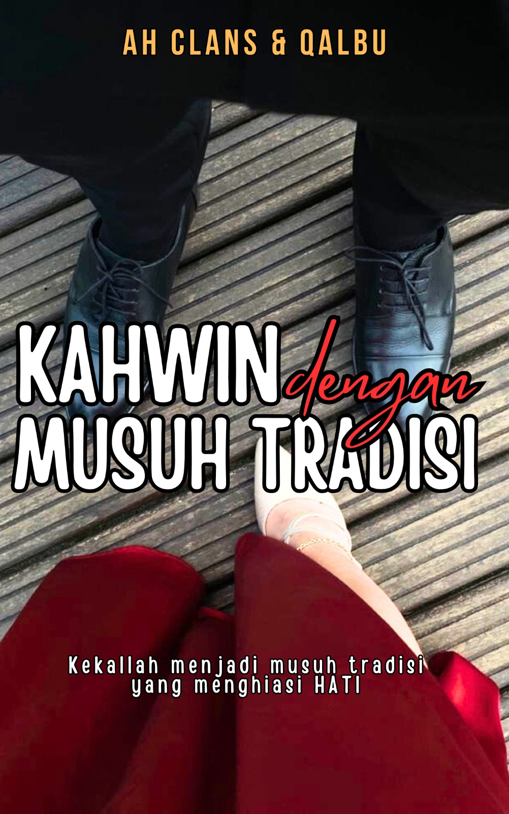 Kahwin Dengan Musuh Tradisi