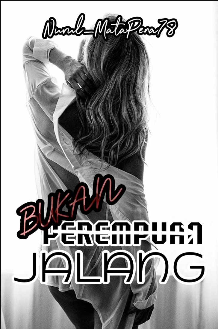 BUKAN PEREMPUAN JALANG