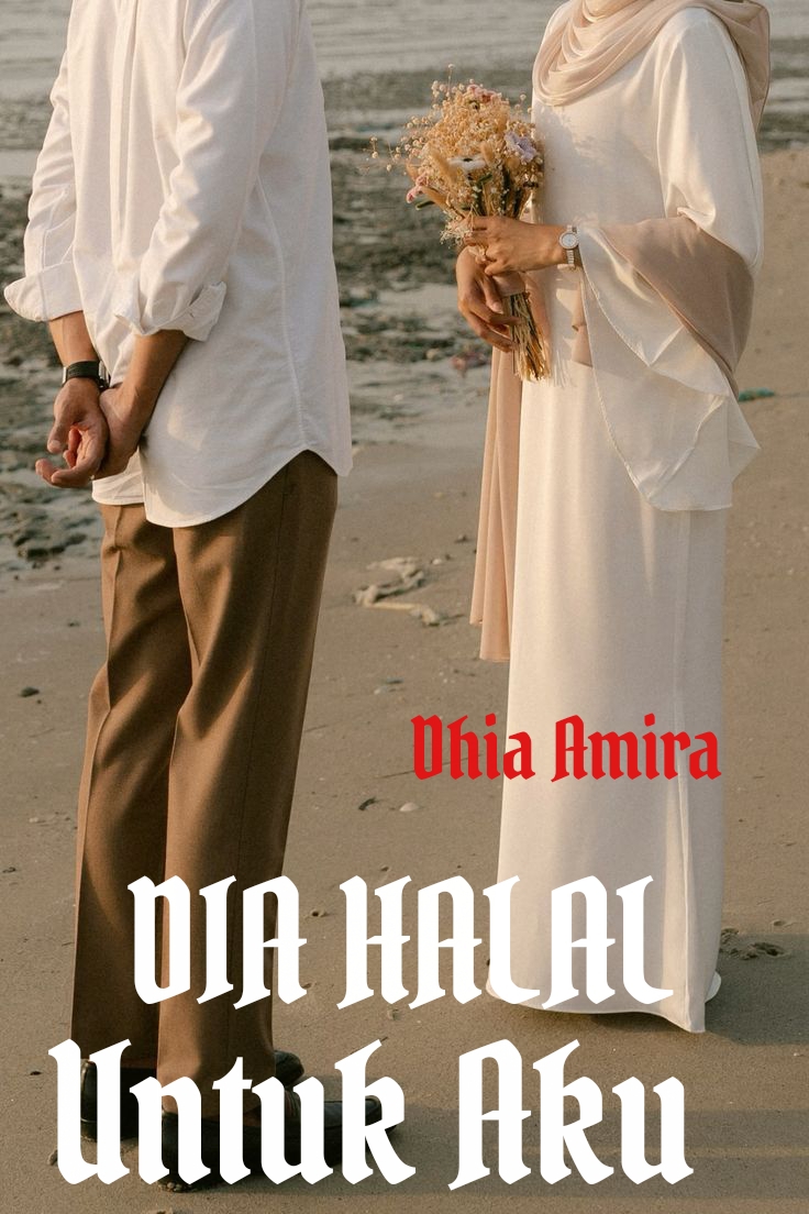 DIA HALAL UNTUK AKU.