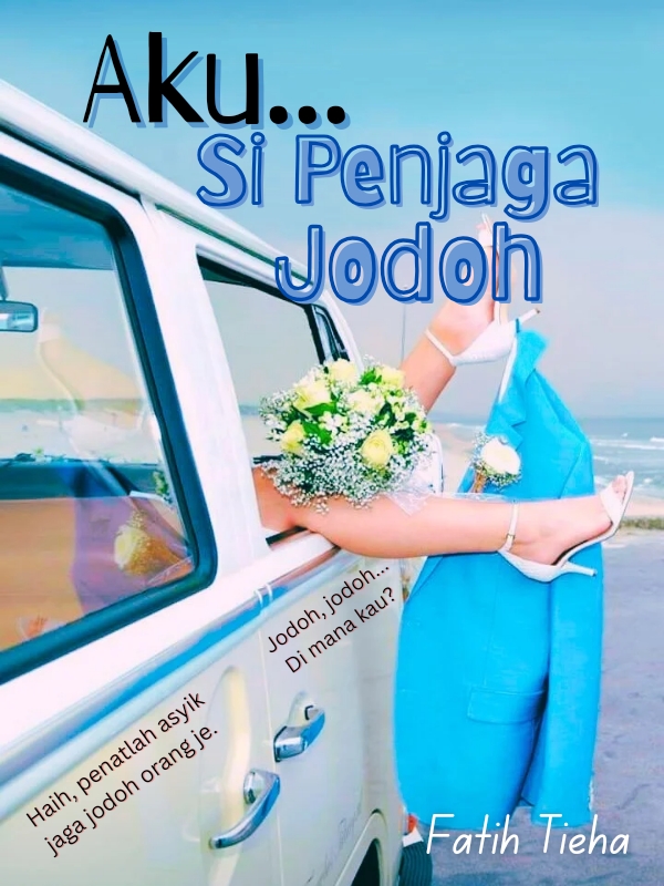 Aku... Si Penjaga Jodoh