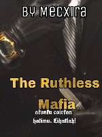 The Ruthless Mafia