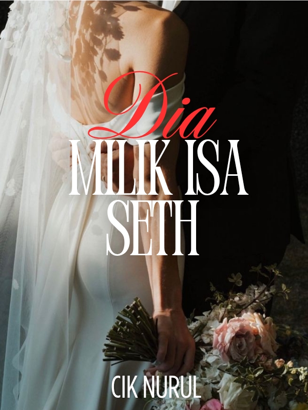 Dia Milik Isa Seth