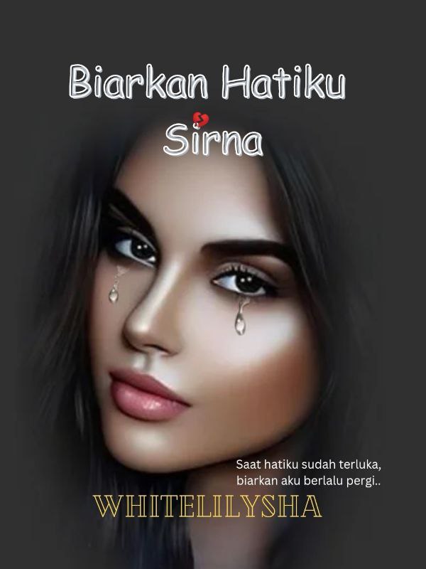 Biarkan hatiku sirna