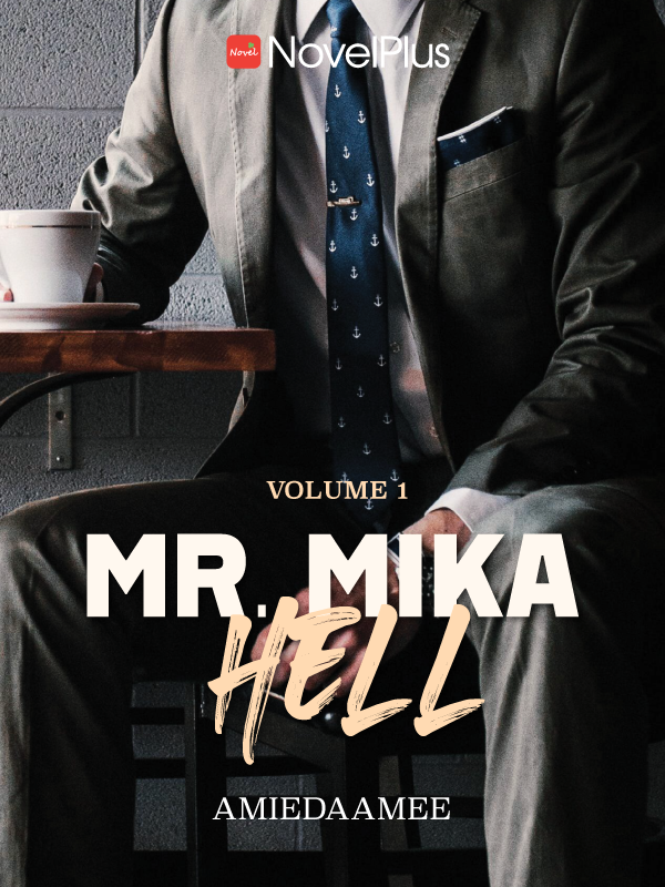 MR. MIKA HELL (Volume 1)