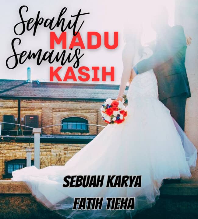 Sepahit Madu Semanis Kasih