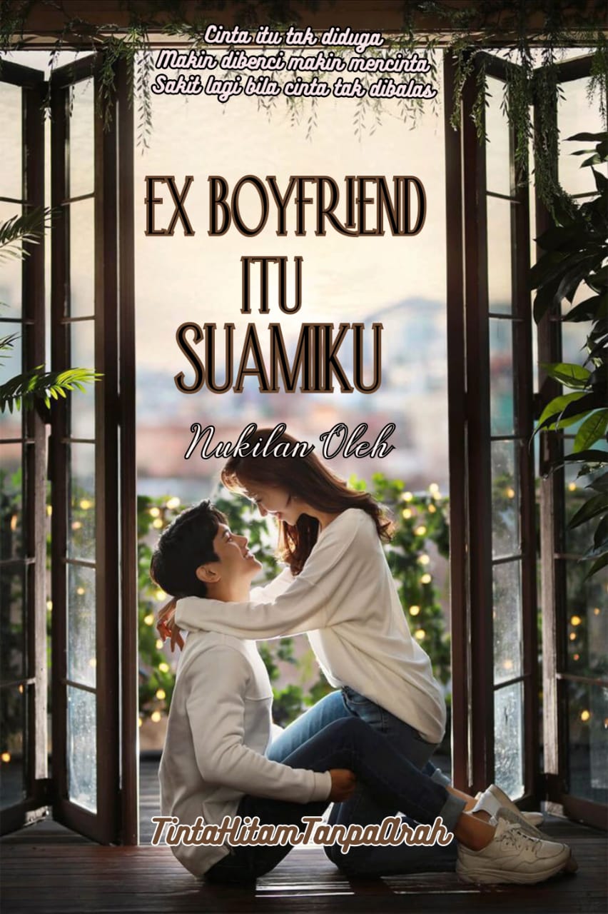 Ex Boyfriend Itu Suamiku